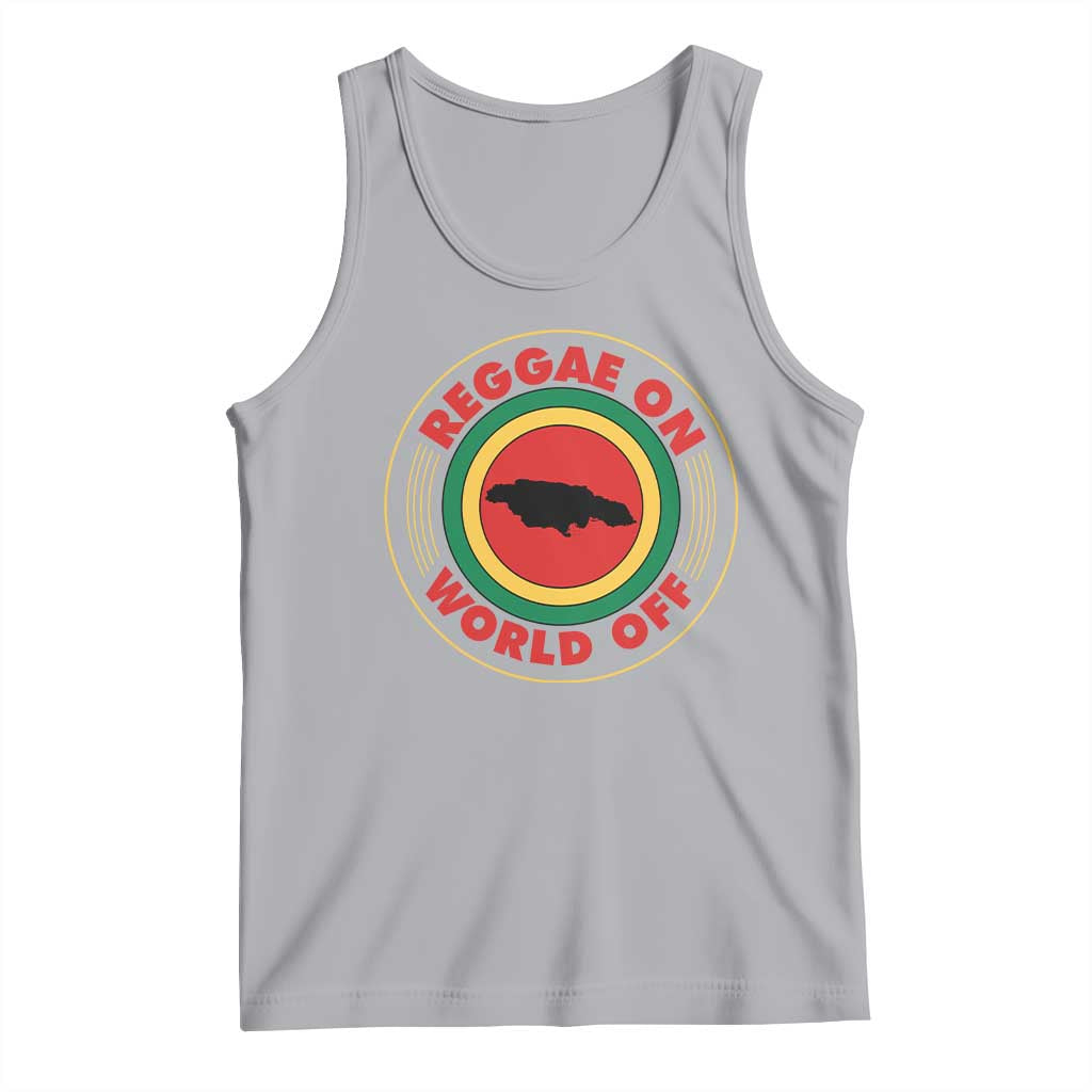 Reggae On World Off Tank Top Rasta Music Rastafarian Jamaica TS11 Athletic Heather Print Your Wear