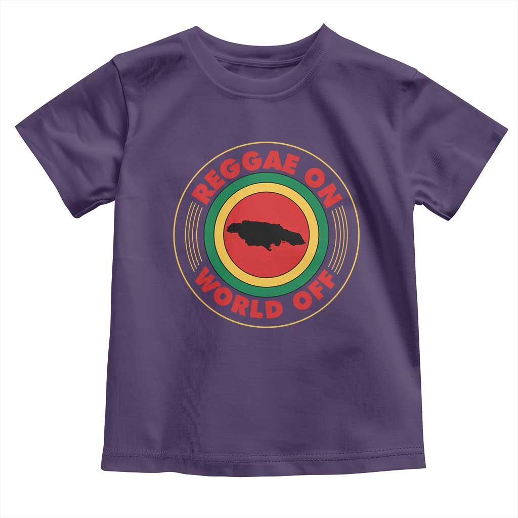 Reggae On World Off Toddler T Shirt Rasta Music Rastafarian Jamaica TS11 Purple Print Your Wear