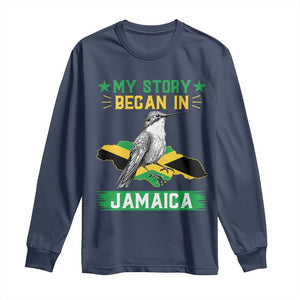 My Story Began In Jamaica Long Sleeve Shirt Hummingbird Jamaican Flag TS11 Navy Print Your Wear