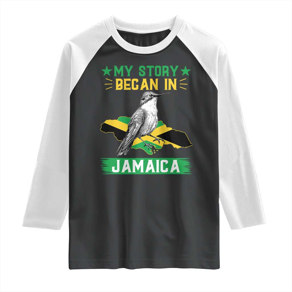 My Story Began In Jamaica Raglan Shirt Hummingbird Jamaican Flag TS11 Black White Print Your Wear
