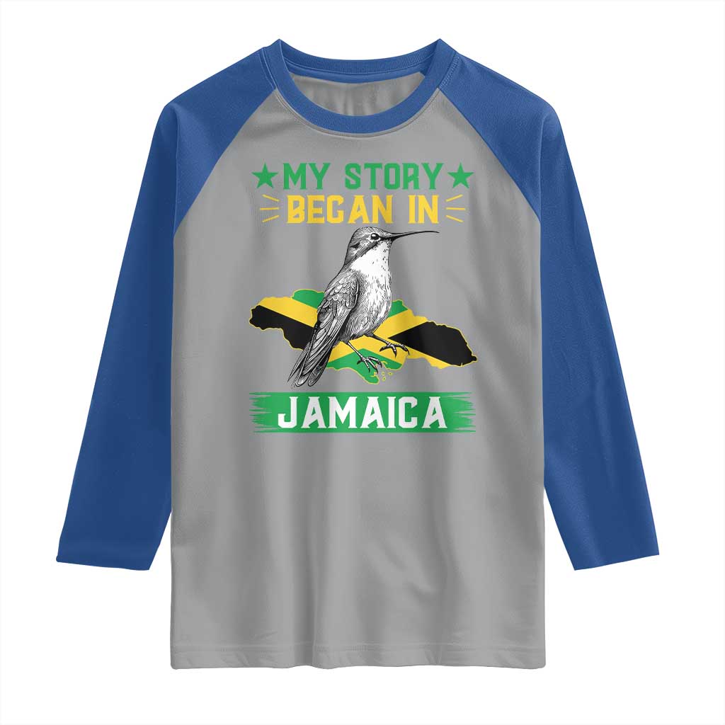 My Story Began In Jamaica Raglan Shirt Hummingbird Jamaican Flag TS11 Sport Gray Royal Print Your Wear