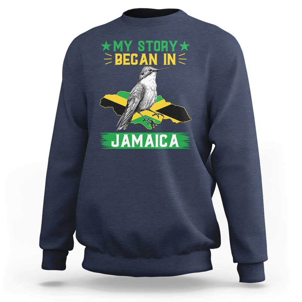 My Story Began In Jamaica Sweatshirt Hummingbird Jamaican Flag TS11 Navy Print Your Wear