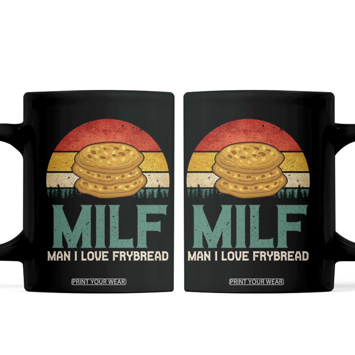 Funny MILF Man I Love Frybread Coffee Mug Vintage Retro Sunset Native American Food TS11 Black Print Your Wear