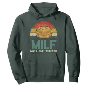 Funny MILF Man I Love Frybread Hoodie Vintage Retro Sunset Native American Food TS11 Dark Forest Green Print Your Wear