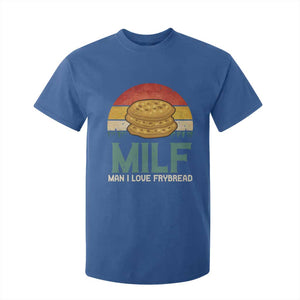 Funny MILF Man I Love Frybread T Shirt For Kid Vintage Retro Sunset Native American Food TS11 Royal Blue Print Your Wear