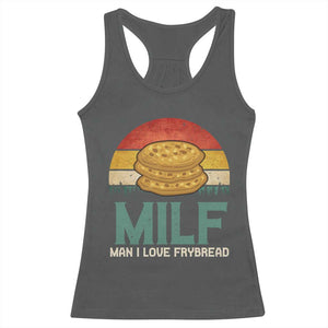 Funny MILF Man I Love Frybread Racerback Tank Top Vintage Retro Sunset Native American Food TS11 Dark Heather Print Your Wear
