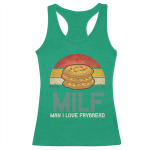 Funny MILF Man I Love Frybread Racerback Tank Top Vintage Retro Sunset Native American Food TS11 Irish Green Print Your Wear