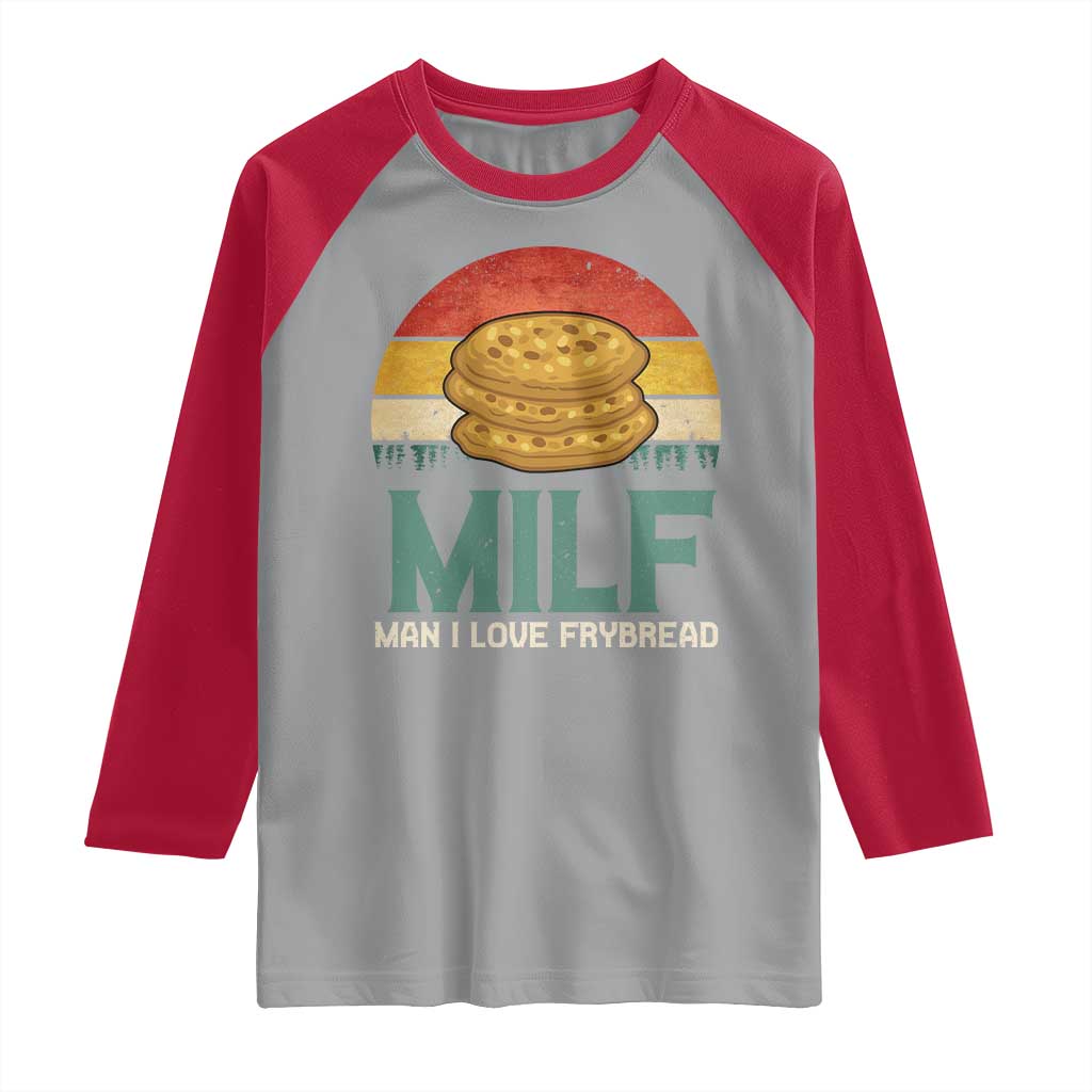 Funny MILF Man I Love Frybread Raglan Shirt Vintage Retro Sunset Native American Food TS11 Sport Gray Red Print Your Wear