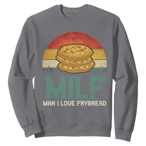 Funny MILF Man I Love Frybread Sweatshirt Vintage Retro Sunset Native American Food TS11 Charcoal Print Your Wear