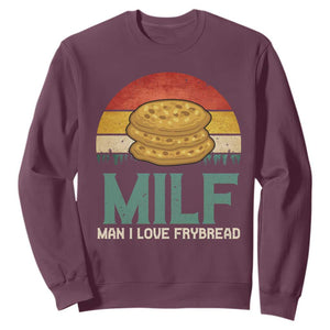 Funny MILF Man I Love Frybread Sweatshirt Vintage Retro Sunset Native American Food TS11 Maroon Print Your Wear