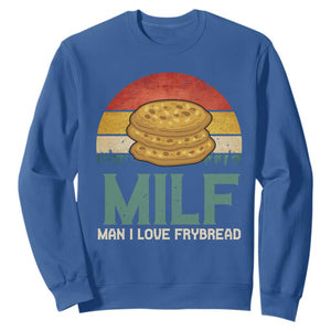 Funny MILF Man I Love Frybread Sweatshirt Vintage Retro Sunset Native American Food TS11 Royal Blue Print Your Wear