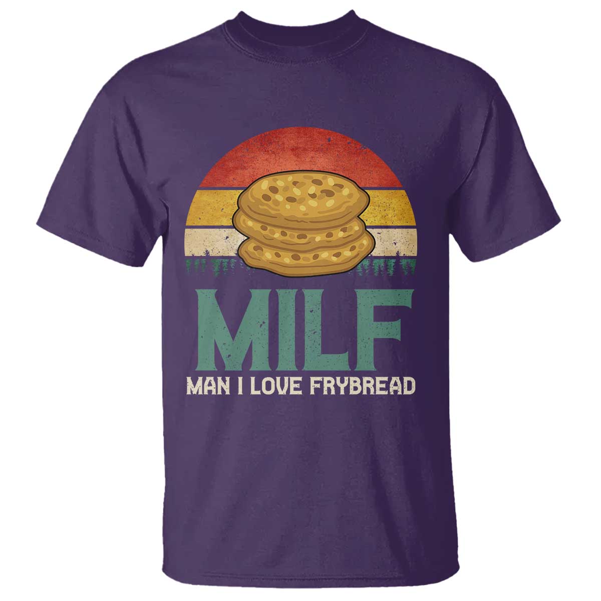 Funny MILF Man I Love Frybread T Shirt Vintage Retro Sunset Native American Food TS11 Purple Print Your Wear