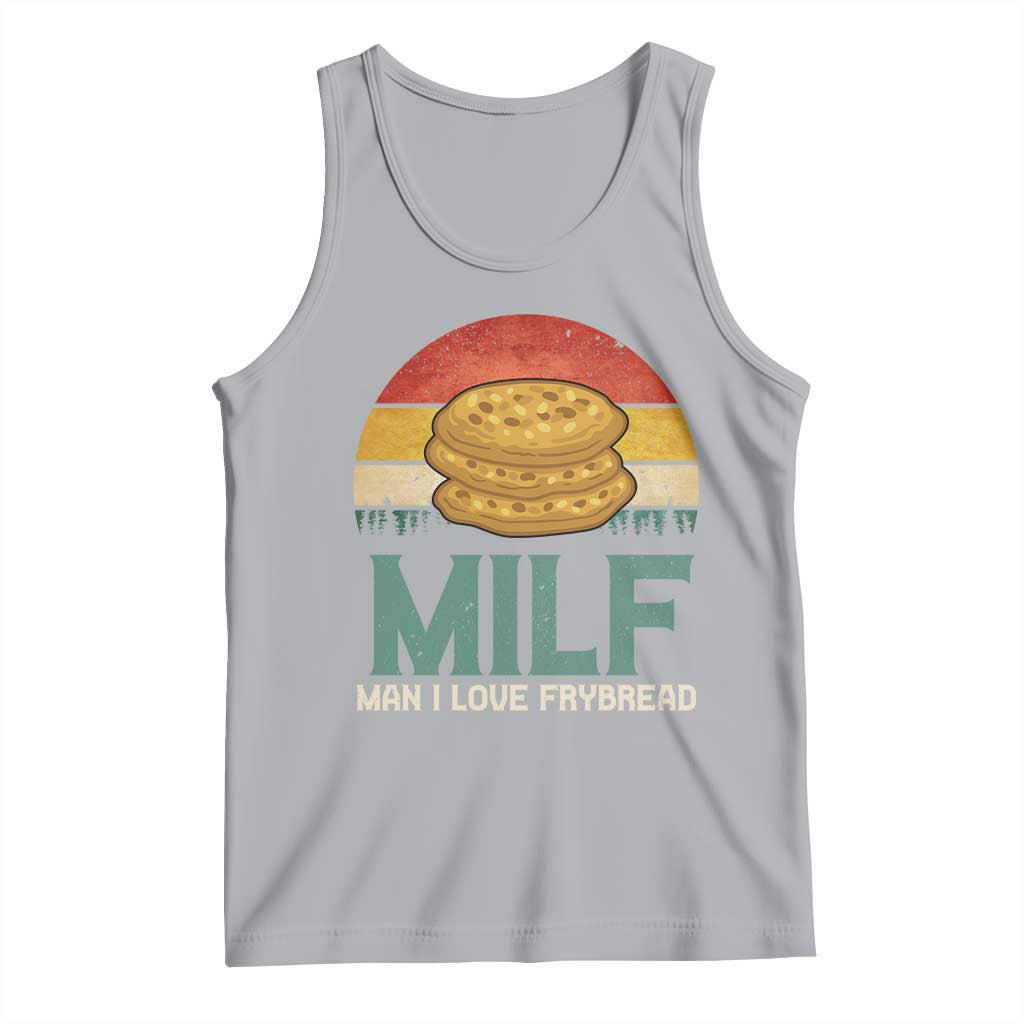 Funny MILF Man I Love Frybread Tank Top Vintage Retro Sunset Native American Food TS11 Athletic Heather Print Your Wear