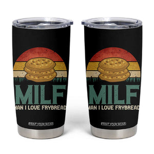 Funny MILF Man I Love Frybread Tumbler Cup Vintage Retro Sunset Native American Food TS11 Black Print Your Wear