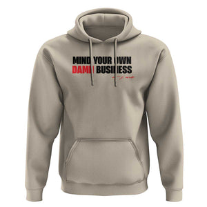 Funny Walz Hoodie Mind Your Own Damn Business TS11 Sand Print Your Wear