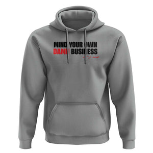 Funny Walz Hoodie Mind Your Own Damn Business TS11 Sport Gray Print Your Wear