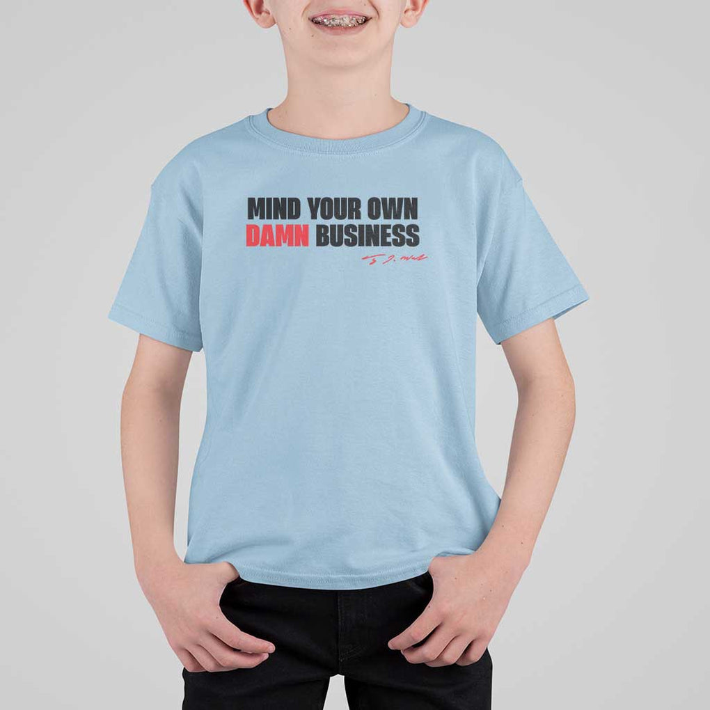 Funny Walz T Shirt For Kid Mind Your Own Damn Business TS11 Light Blue Print Your Wear