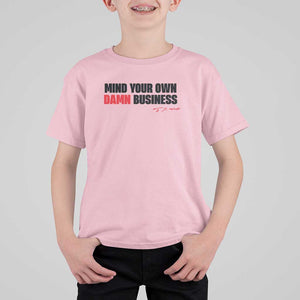 Funny Walz T Shirt For Kid Mind Your Own Damn Business TS11 Light Pink Print Your Wear