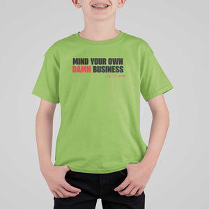 Funny Walz T Shirt For Kid Mind Your Own Damn Business TS11 Lime Print Your Wear