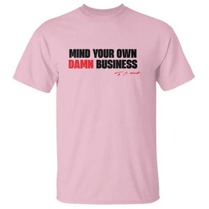 Funny Walz T Shirt Mind Your Own Damn Business TS11 Light Pink Print Your Wear