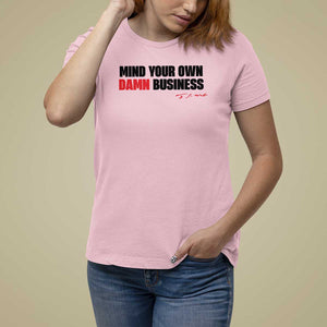 Funny Walz T Shirt For Women Mind Your Own Damn Business TS11 Light Pink Print Your Wear