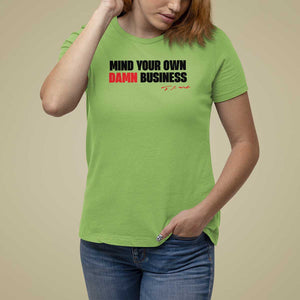 Funny Walz T Shirt For Women Mind Your Own Damn Business TS11 Lime Print Your Wear