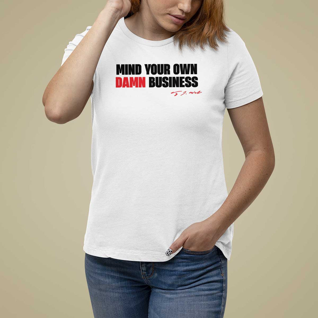 Funny Walz T Shirt For Women Mind Your Own Damn Business TS11 White Print Your Wear