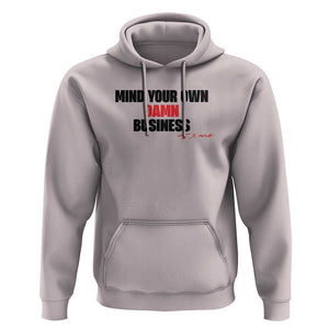 Funny Walz Hoodie Mind Your Own Damn Business Signature TS11 Ice Gray Print Your Wear