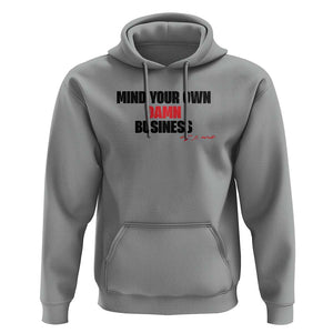 Funny Walz Hoodie Mind Your Own Damn Business Signature TS11 Sport Gray Print Your Wear