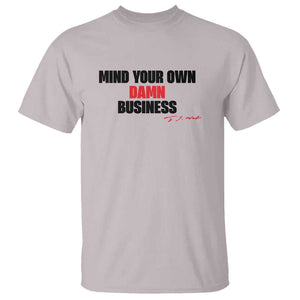 Funny Walz T Shirt Mind Your Own Damn Business Signature TS11 Ice Gray Print Your Wear
