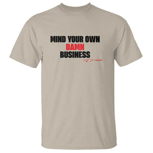 Funny Walz T Shirt Mind Your Own Damn Business Signature TS11 Sand Print Your Wear