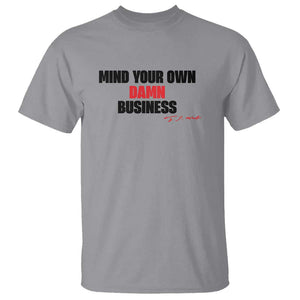 Funny Walz T Shirt Mind Your Own Damn Business Signature TS11 Sport Gray Print Your Wear
