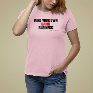 Funny Walz T Shirt For Women Mind Your Own Damn Business Signature TS11 Light Pink Print Your Wear