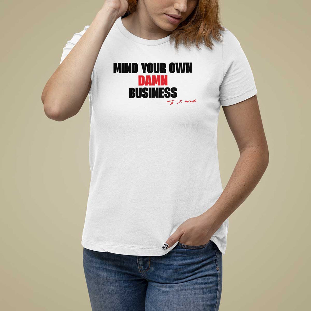 Funny Walz T Shirt For Women Mind Your Own Damn Business Signature TS11 White Print Your Wear