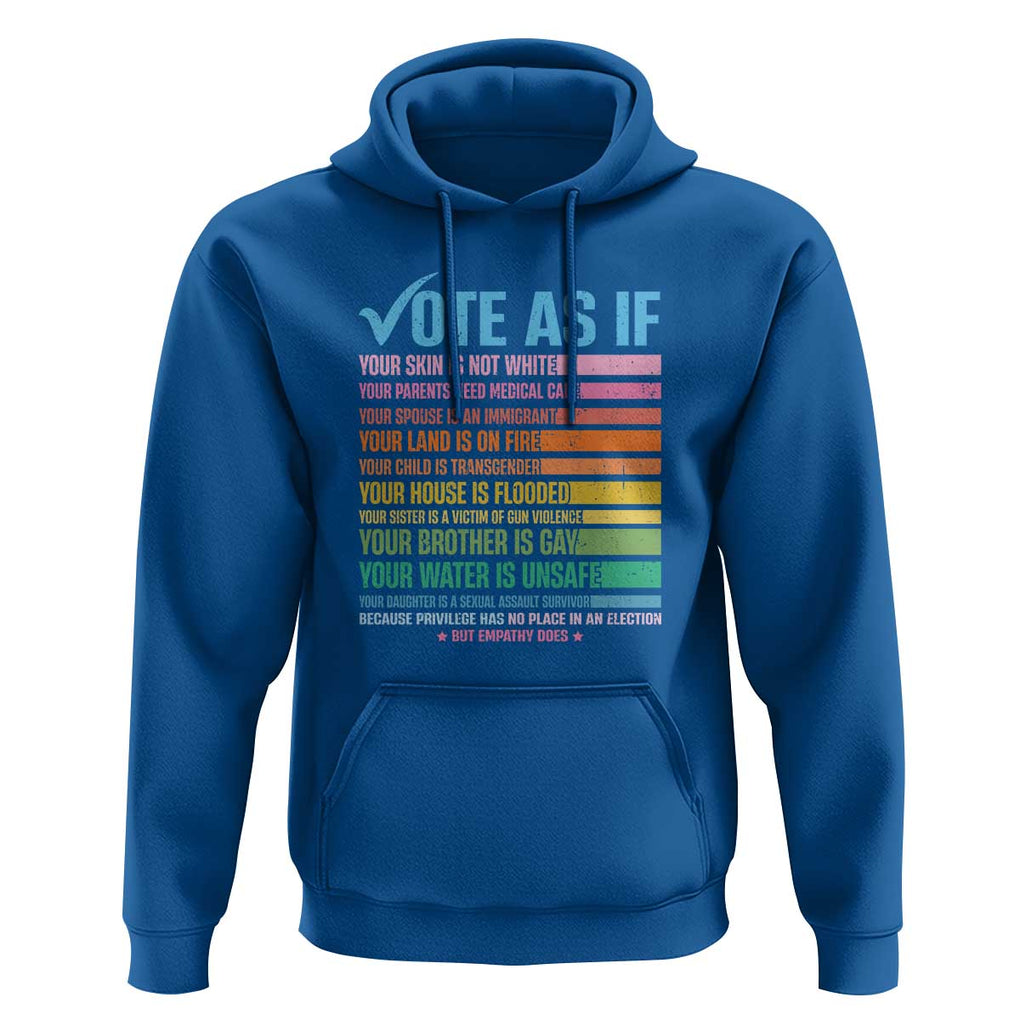 Vote For Human's Rights Hoodie Vote As If Your Skin Is Not White Your Parents Need Medical Care TS11 Royal Blue Print Your Wear