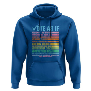 Vote For Human's Rights Hoodie Vote As If Your Skin Is Not White Your Parents Need Medical Care TS11 Royal Blue Print Your Wear