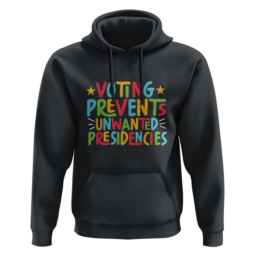 Voting Prevents Unwanted Presidencies Hoodie Colorful US Presidential Election Political 2024 Star TS11 Black Print Your Wear