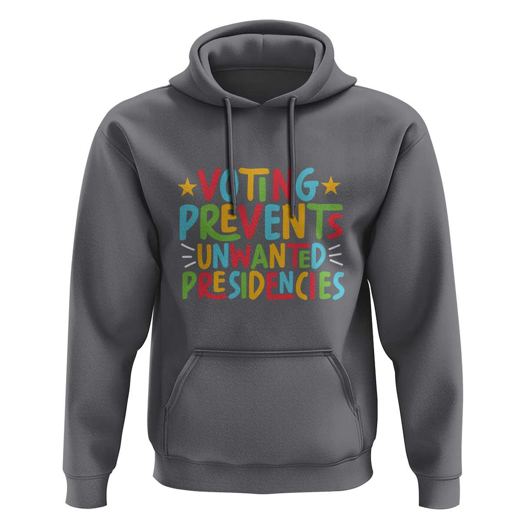 Voting Prevents Unwanted Presidencies Hoodie Colorful US Presidential Election Political 2024 Star TS11 Charcoal Print Your Wear