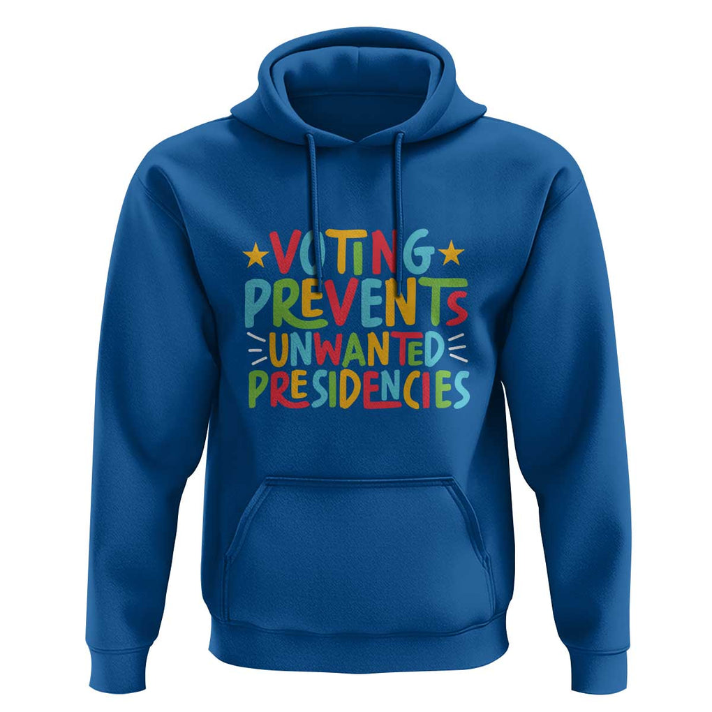 Voting Prevents Unwanted Presidencies Hoodie Colorful US Presidential Election Political 2024 Star TS11 Royal Blue Print Your Wear