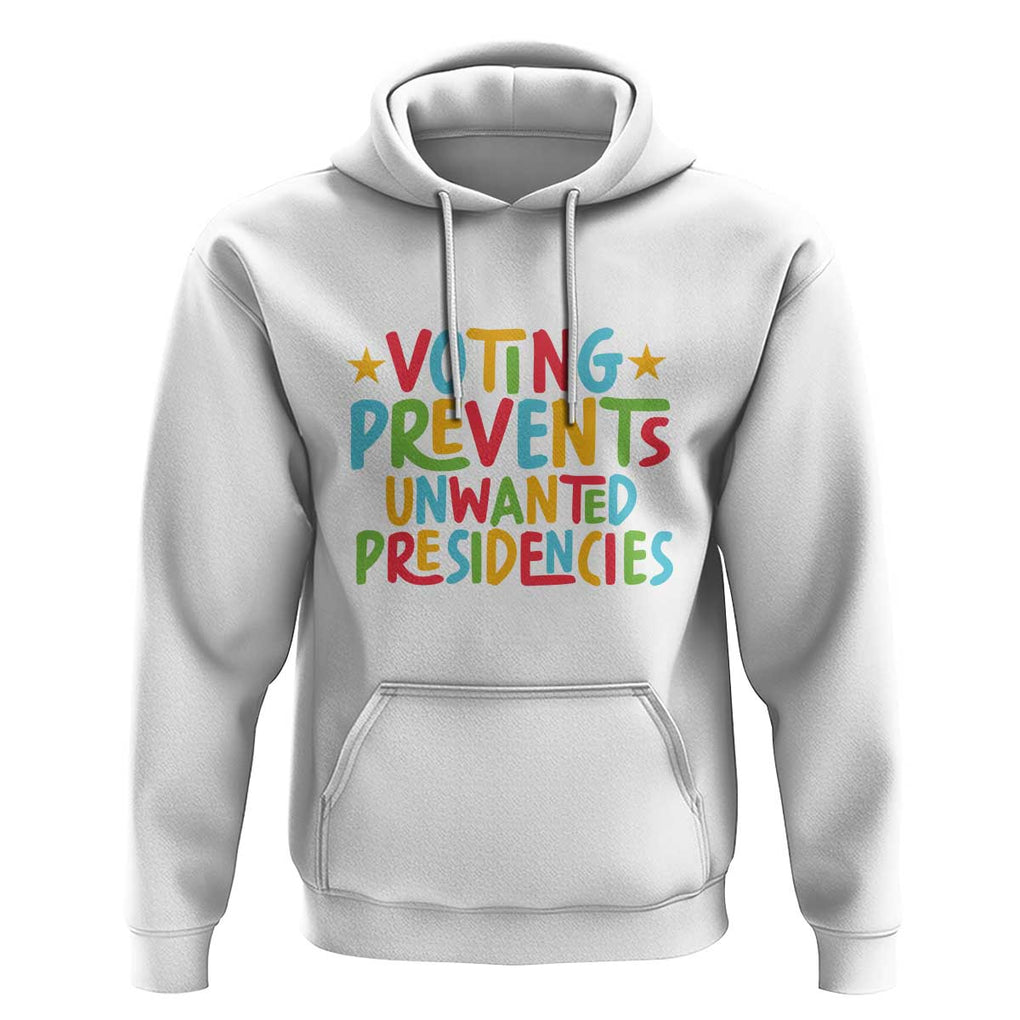 Voting Prevents Unwanted Presidencies Hoodie Colorful US Presidential Election Political 2024 Star TS11 White Print Your Wear