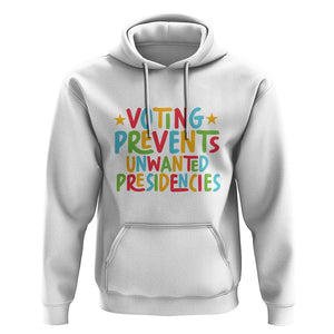 Voting Prevents Unwanted Presidencies Hoodie Colorful US Presidential Election Political 2024 Star TS11 White Print Your Wear
