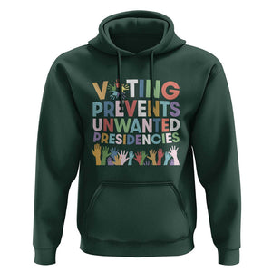 Voting Prevents Unwanted Presidencies Hoodie US Presidential Election Political 2024 Hand TS11 Dark Forest Green Print Your Wear