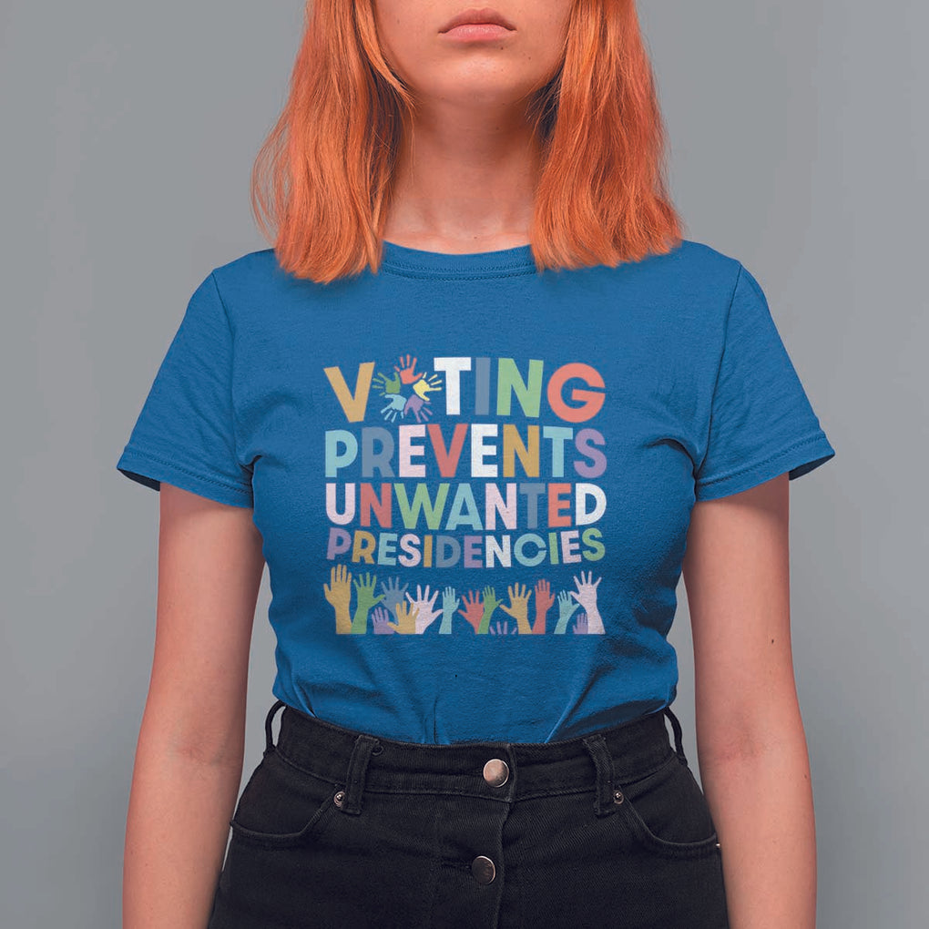 Voting Prevents Unwanted Presidencies T Shirt For Women US Presidential Election Political 2024 Hand TS11 Royal Blue Print Your Wear