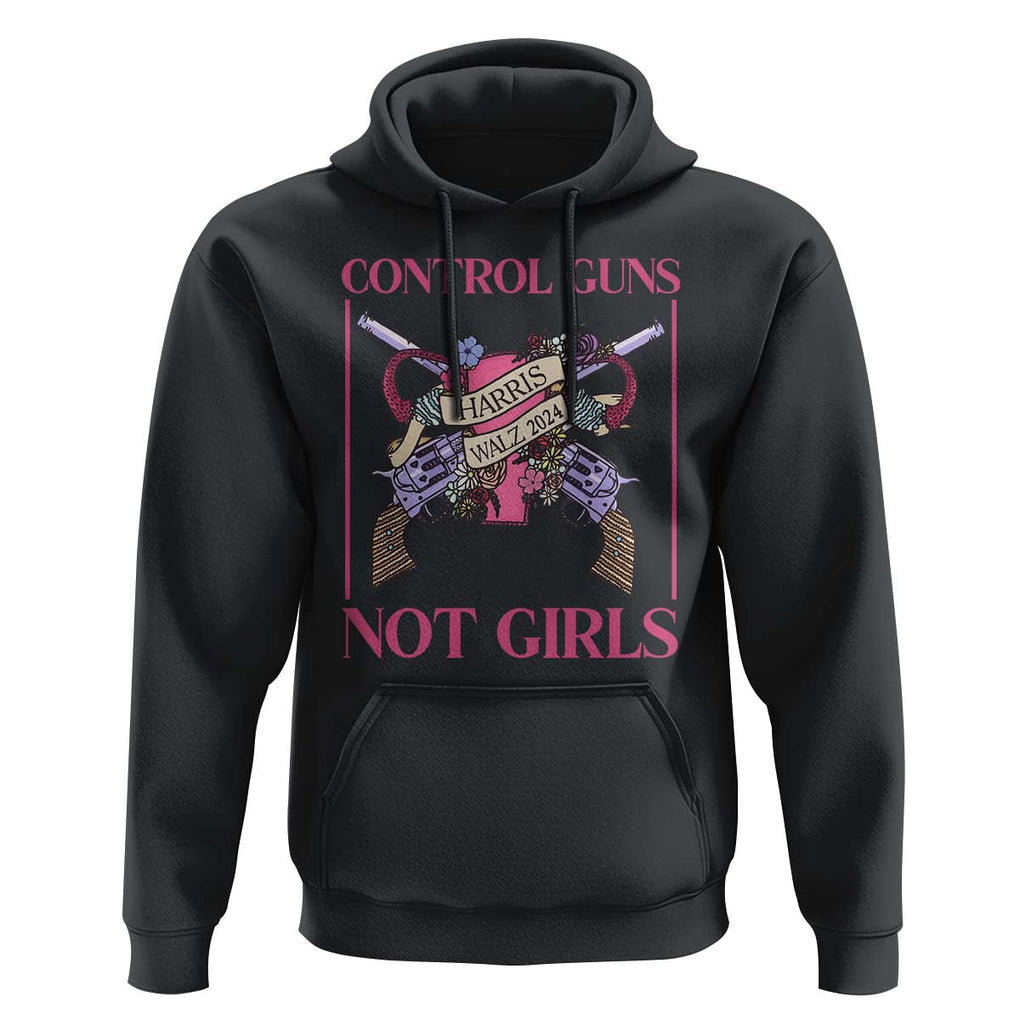 Harris Walz Feminist Hoodie Control Guns Not Girls Women's Rights Roses Uterus TS11 Black Print Your Wear