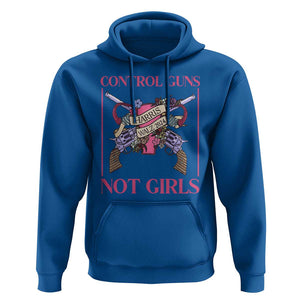 Harris Walz Feminist Hoodie Control Guns Not Girls Women's Rights Roses Uterus TS11 Royal Blue Print Your Wear