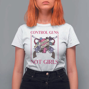 Harris Walz Feminist T Shirt For Women Control Guns Not Girls Women's Rights Roses Uterus TS11 White Print Your Wear