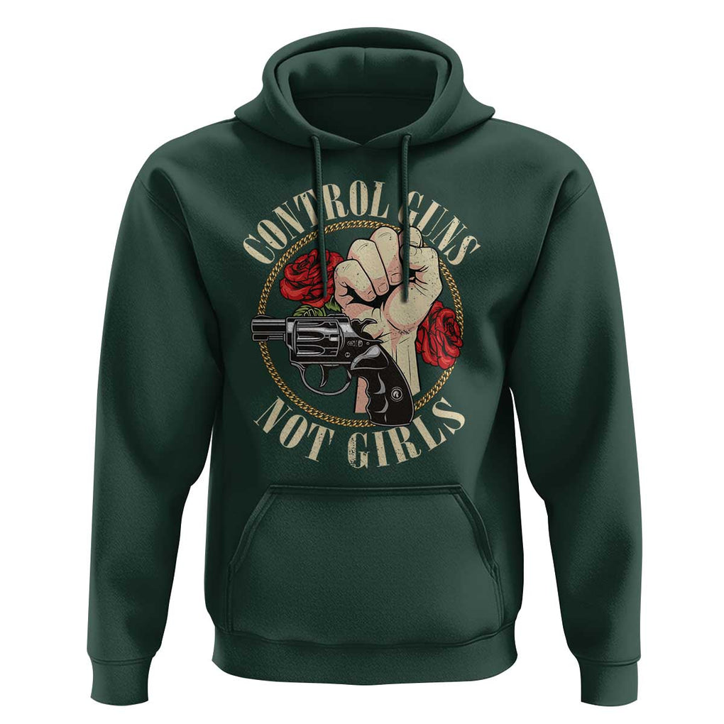Harris Walz Feminist Hoodie Control Guns Not Girls Women's Rights Roses Hand Fist TS11 Dark Forest Green Print Your Wear