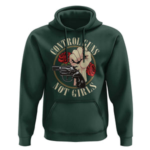 Harris Walz Feminist Hoodie Control Guns Not Girls Women's Rights Roses Hand Fist TS11 Dark Forest Green Print Your Wear