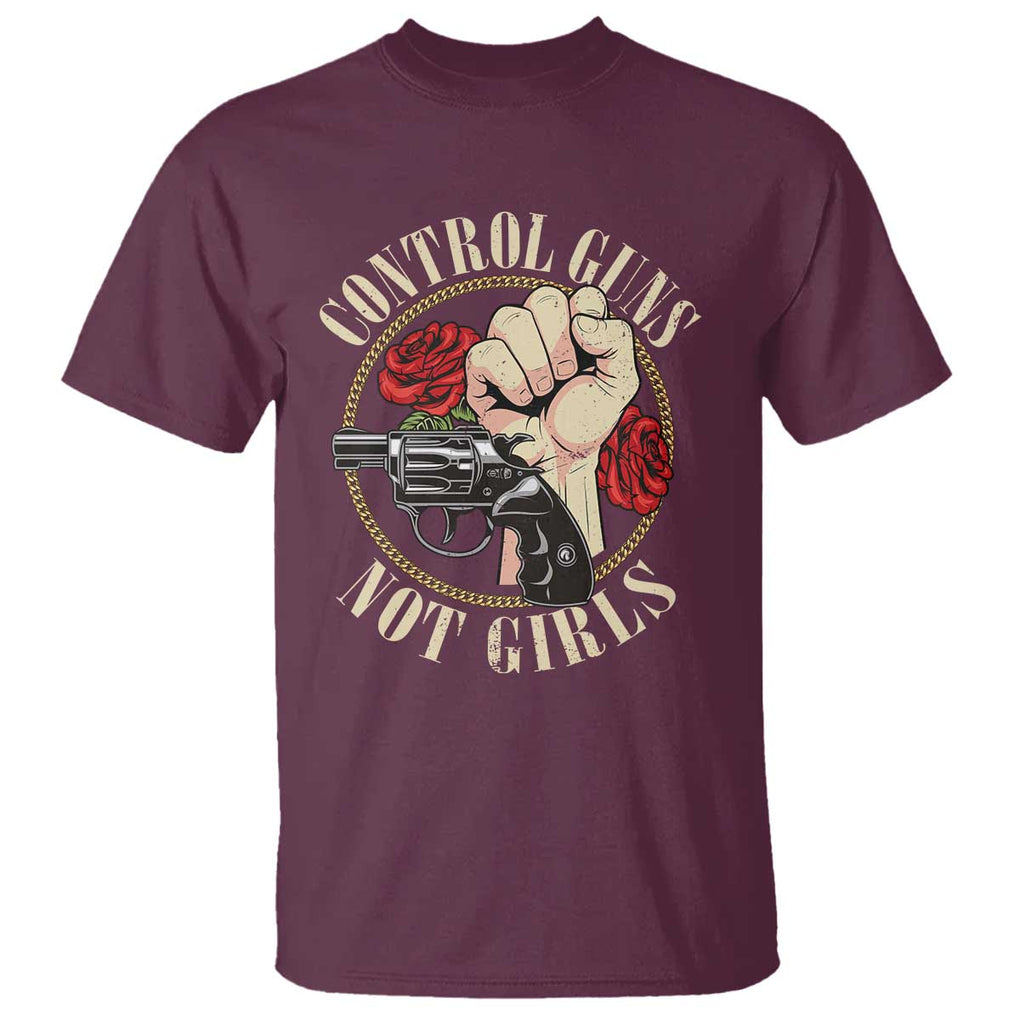 Harris Walz Feminist T Shirt Control Guns Not Girls Women's Rights Roses Hand Fist TS11 Maroon Print Your Wear