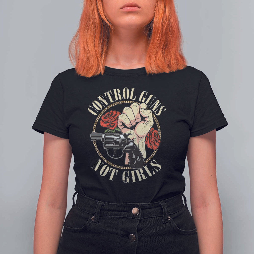 Harris Walz Feminist T Shirt For Women Control Guns Not Girls Women's Rights Roses Hand Fist TS11 Black Print Your Wear